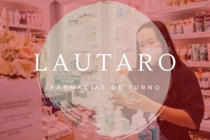 Farmacias de turno en Lautaro