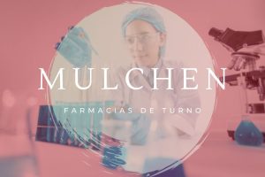 Farmacias de turno en Mulchén